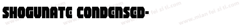 Shogunate Condensed字体转换